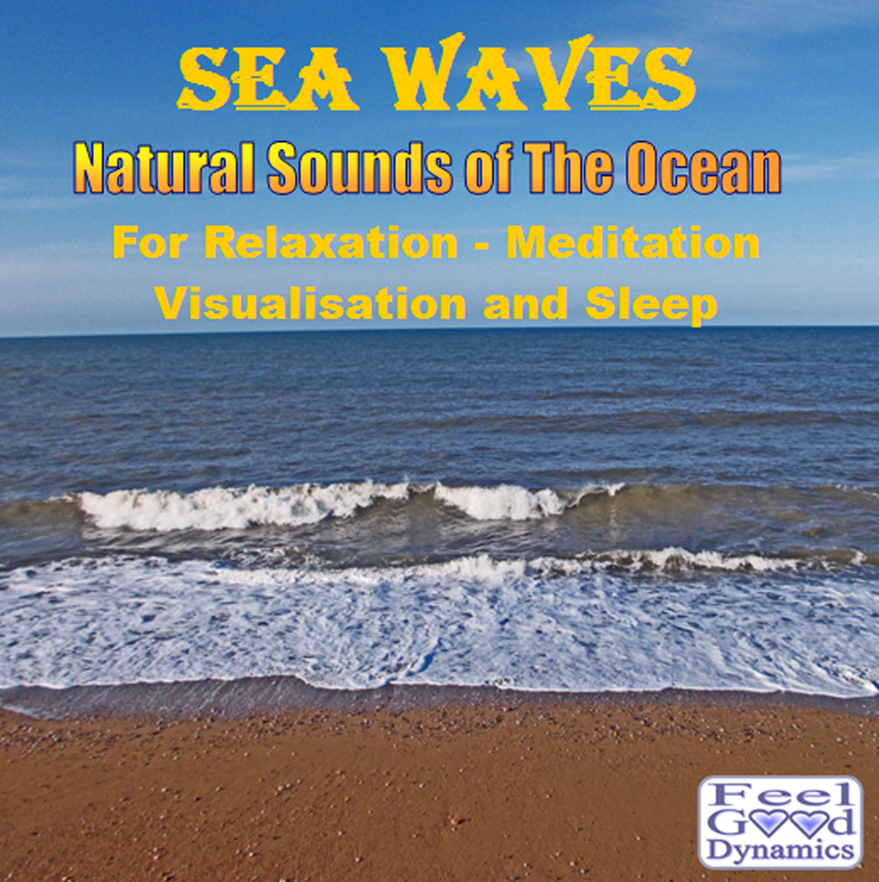 Sea Waves - Feel Good Dynamics